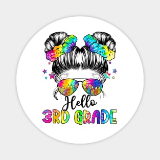 Hello 3rd Grade Back To School Messy Hair Bun Girl Tie Dye Magnet